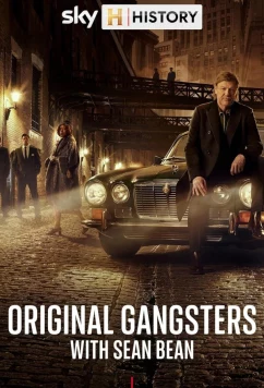 Постер: "Гангстеры" с Шоном Бином / Original Gangsters with Sean Bean (2025)