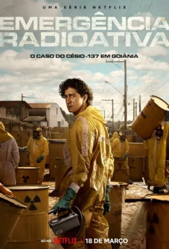 Постер: Гояния: Радиационная авария / Emergência Radioativa / Radioactive Emergency (2026)