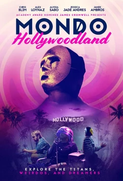 Постер: Голливудский мондо / Mondo Hollywoodland (2019)