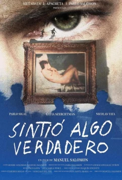 Постер: Ощущение настоящего / Sintió algo verdadero (2024)