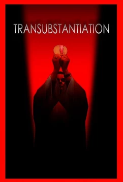 Постер: Пресуществление / Transubstantiation (2022)
