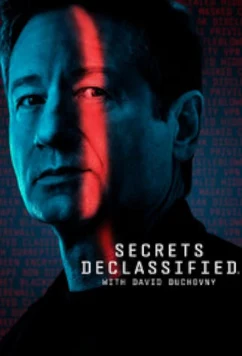 Постер: Рассекреченные тайны с Дэвидом Духовны / Secrets Declassified with David Duchovny (2025)