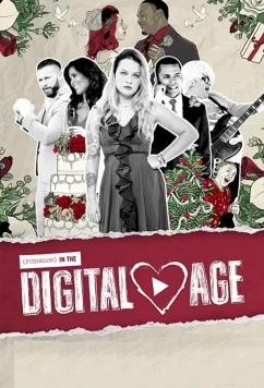 Постер: Романтика в цифровую эпоху / Romance in the Digital Age (2017)