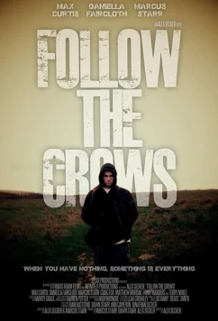 Постер: Следуя за воронами / Follow the Crows (2018)
