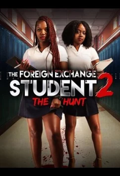 Постер: Студенты по обмену 2: Охота / The Foreign Exchange Student 2: The Hunt (2022)