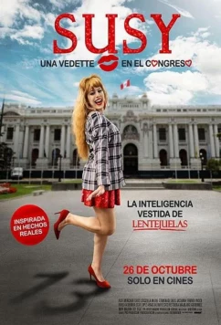 Постер: Суси идет в конгресс / Susy Una vedette en el Congreso (2023)